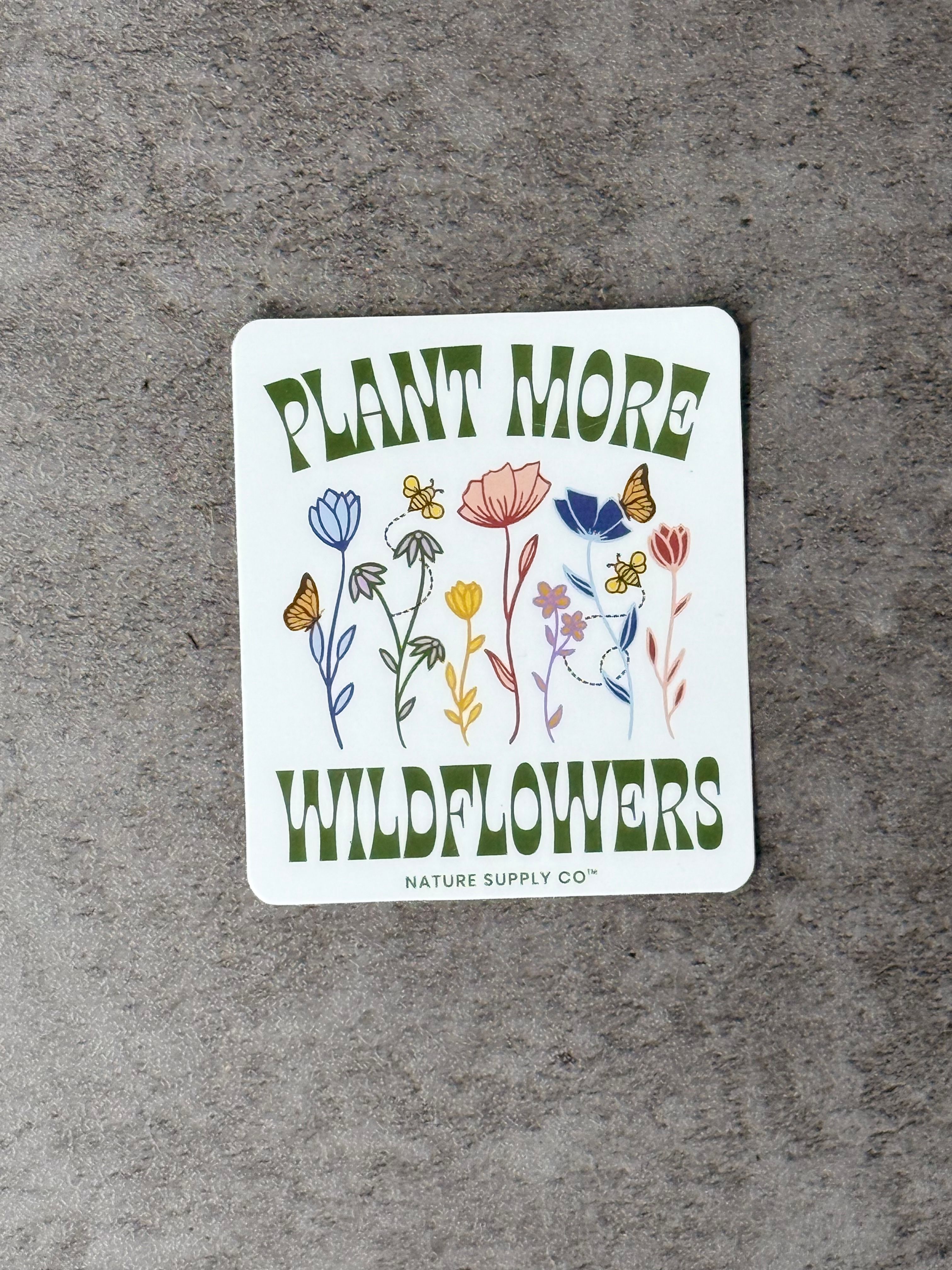 Nature Supply Co. Plant More Wildflowers Sticker - Product image